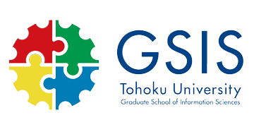 GSIS Graduate School of Information Sciences Tohoku University